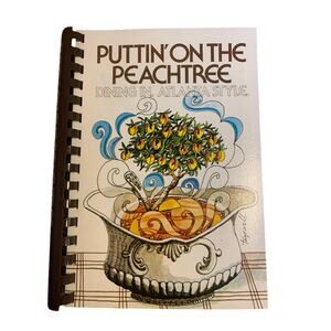 Vintage Puttin’ on the Peachtree Cookbook 1986 Junior League DeKalb Georgia
